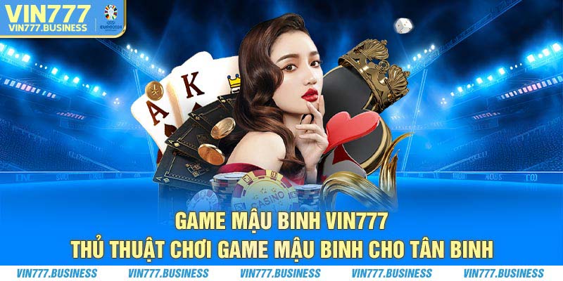 game mau binh vin777