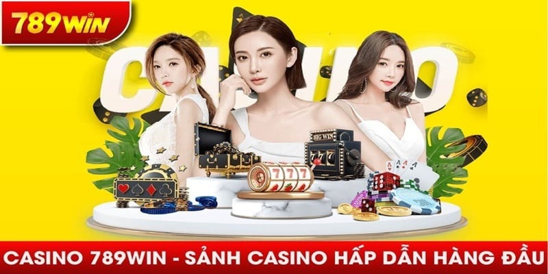 Sảnh game hấp dẫn hàng đầu mang tên casino 789Win.